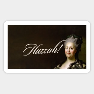 Catherine the Great - Huzzah! Sticker